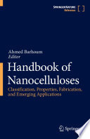 Handbook of Nanocelluloses [E-Book] : Classification, Properties, Fabrication, and Emerging Applications /