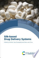 Silk-based drug delivery systems [E-Book] /