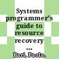 Systems programmer's guide to resource recovery services (RRS) / [E-Book]