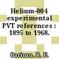 Helium-004 experimental PVT references : 1895 to 1968.