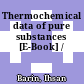 Thermochemical data of pure substances [E-Book] /