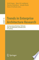 Trends in Enterprise Architecture Research [E-Book] : 5th International Workshop, TEAR 2010, Delft, The Netherlands, November 12, 2010. Proceedings /