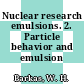 Nuclear research emulsions. 2. Particle behavior and emulsion appliations.