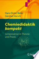 Chemiedidaktik kompakt [E-Book] : Lernprozesse in Theorie und Praxis /