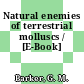 Natural enemies of terrestrial molluscs / [E-Book]