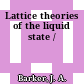 Lattice theories of the liquid state /