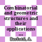 Combinatorial and geometric structures and their applications / [E-Book]