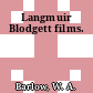 Langmuir Blodgett films.