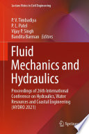 Fluid Mechanics and Hydraulics [E-Book] : Proceedings of 26th International Conference on Hydraulics, Water Resources and Coastal Engineering (HYDRO 2021) /
