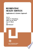 Reorienting Health Services [E-Book] : Application of a Systems Approach /