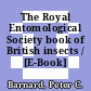 The Royal Entomological Society book of British insects / [E-Book]