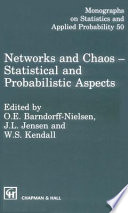 Networks and chaos : statistical and probabilistic aspects : 1. Seminaire europeen de statistique on chaos and neural networks : study institute on other types of network : Aarhus, 25.04.92-07.05.92.