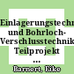 Einlagerungstechnik und Bohrloch- Verschlusstechnik: Teilprojekt EBT : Abschlussbericht für die Projektphase 01.10.1989 - 31.12.1992 [E-Book] /