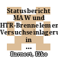 Statusbericht MAW und HTR-Brennelement Versuchseinlagerung in Bohrlöchern. 1 : 10. und 11. Dezember 1986 Jülich [E-Book] /