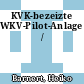 KVK-bezeizte WKV-Pilot-Anlage /