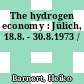 The hydrogen economy : Jülich, 18.8. - 30.8.1973 /