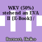 WKV (50%) stehend an EVA II [E-Book] /