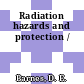 Radiation hazards and protection /