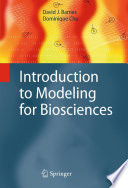 Introduction to Modeling for Biosciences [E-Book] /