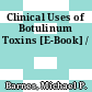 Clinical Uses of Botulinum Toxins [E-Book] /