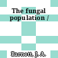 The fungal population /