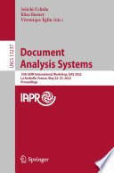 Document Analysis Systems [E-Book] : 15th IAPR International Workshop, DAS 2022, La Rochelle, France, May 22-25, 2022, Proceedings /