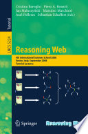 Reasoning web [E-Book] : 4th international summer school 2008, Venice, Italy, September 7-11, 2008 : tutorial lectures /