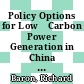 Policy Options for Low‐Carbon Power Generation in China [E-Book]: Designing an Emissions Trading System for China's Electricity Sector /