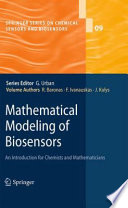 Mathematical modeling of biosensors [E-Book] : an introduction for chemists and mathematicians /