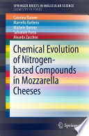 Chemical Evolution of Nitrogen-based Compounds in Mozzarella Cheeses [E-Book] /