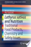 Lathyrus sativus and Nutrition [E-Book] : Traditional Food Products, Chemistry and Safety Issues /