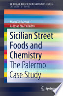 Sicilian Street Foods and Chemistry [E-Book] : The Palermo Case Study /