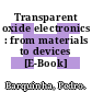 Transparent oxide electronics : from materials to devices [E-Book] /
