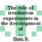 The role of irradiation experiments in the development of high temperature reactors [E-Book]