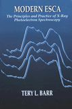 Modern ESCA : the principles and practice of X-ray photoelectron spectroscopy /