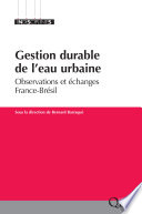 Gestion Durable de l'eau Urbaine : observations et échanges France-Bresil [E-Book] /