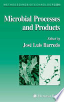 Microbial Processes and Products [E-Book] /