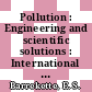 Pollution : Engineering and scientific solutions : International meeting of the Society of Engineering science 0001: proceedings : Tel-Aviv, 12.06.72-17.06.72.