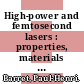 High-power and femtosecond lasers : properties, materials and applications [E-Book] /