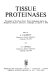 Tissue proteinases : proceedings. Edited by A. J. Barrett and J. T. Dingle.