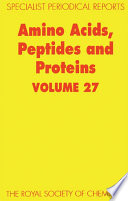 Amino acids, peptides, and proteins, Volume 27, A review of the literature published during 1994 / [E-Book]