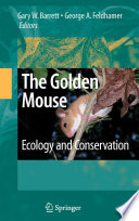 The Golden Mouse [E-Book] : Ecology and Conservation /