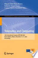 Telematics and Computing [E-Book] : 12th International Congress, WITCOM 2023, Puerto Vallarta, Mexico, November 13-17, 2023, Proceedings /