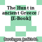 The Hunt in ancient Greece / [E-Book]