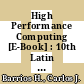 High Performance Computing [E-Book] : 10th Latin American Conference, CARLA 2023, Cartagena, Colombia, September 18-22, 2023, Revised Selected Papers /