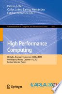 High Performance Computing [E-Book] : 8th Latin American Conference, CARLA 2021, Guadalajara, Mexico, October 6-8, 2021, Revised Selected Papers /
