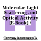 Molecular Light Scattering and Optical Activity [E-Book] /