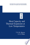 Heat Capacity and Thermal Expansion at Low Temperatures [E-Book] /
