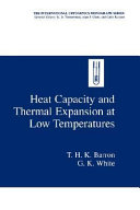Heat capacity and thermal expansion at low temperatures /