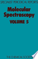 Molecular spectroscopy. 5 : a review of the literature published in 1975 and 1976.